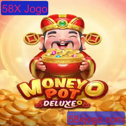 Explorando o Mundo do MoneyPotDELUXE: Um Mergulho na Ação e Alerta do 58X Jogo